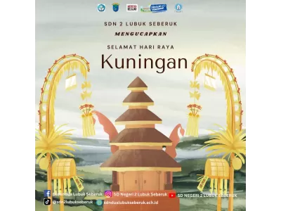 SD Negeri 2 Lubuk Seberuk Mengucapkan Selamat Hari Raya Kuningan.